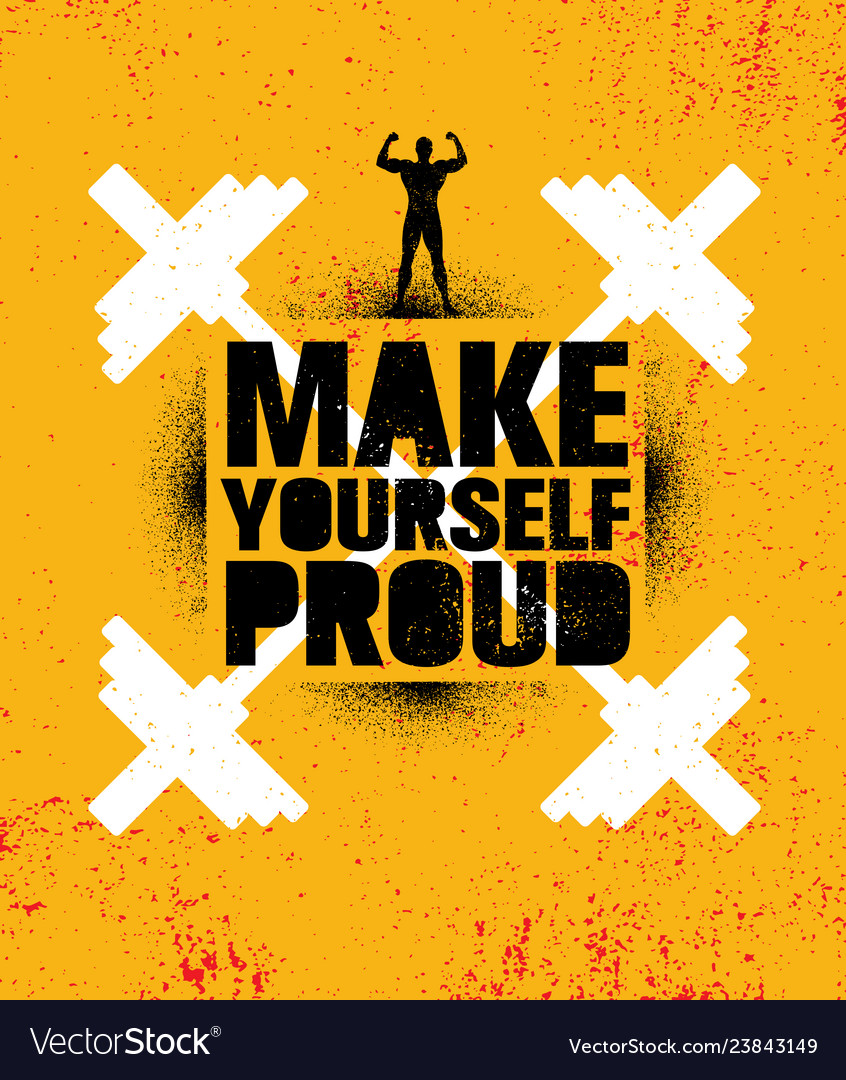 Make yourself proud workout and fitness gym Vector Image