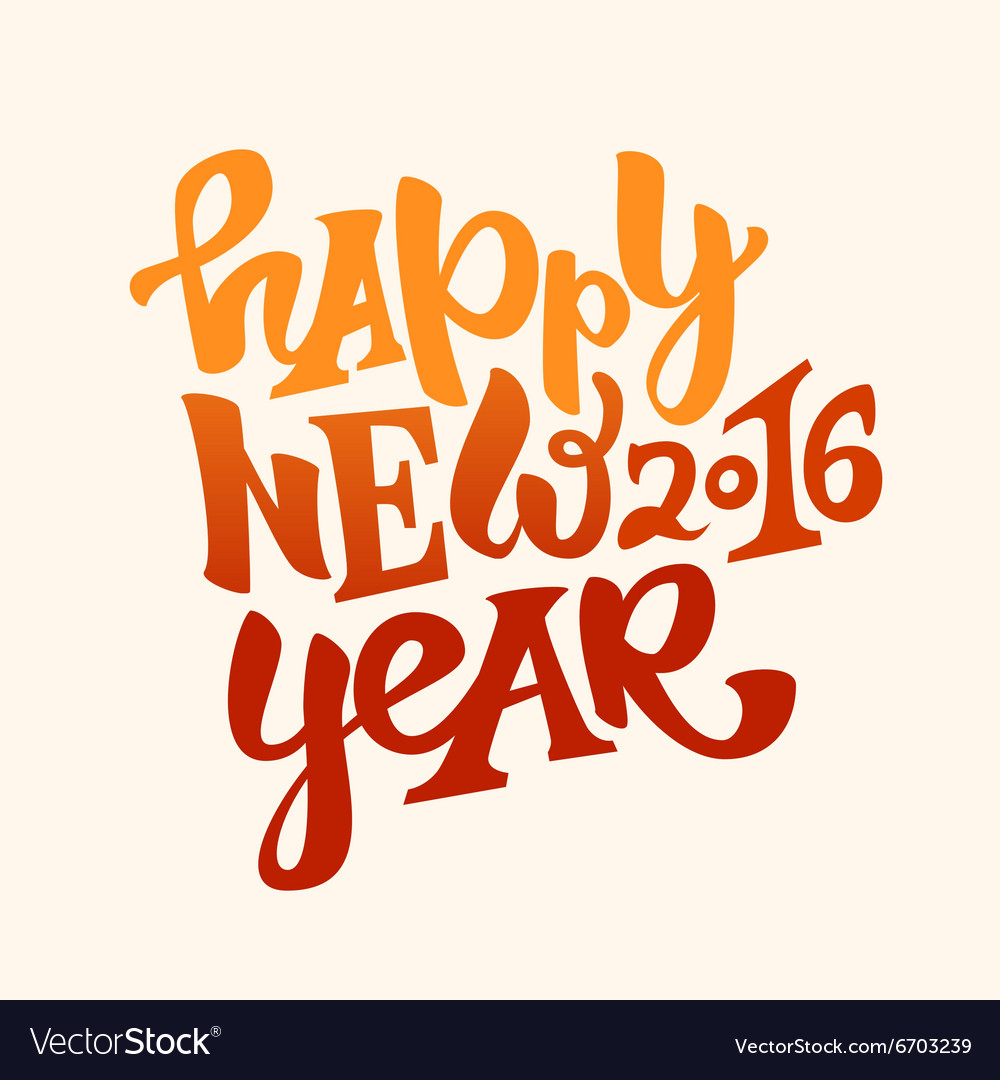 Happy new 2016 year lettering Royalty Free Vector Image