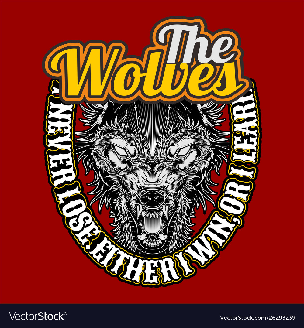 Wolves quote hand drawingshirt designs biker Vector Image