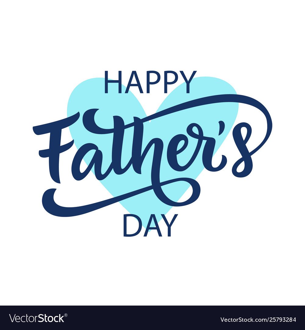 Happy fathers day greeting with lettering Vector Image