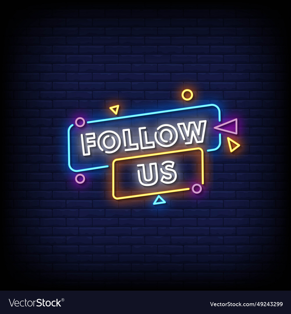 Neon sign follow us with brick wall background vec