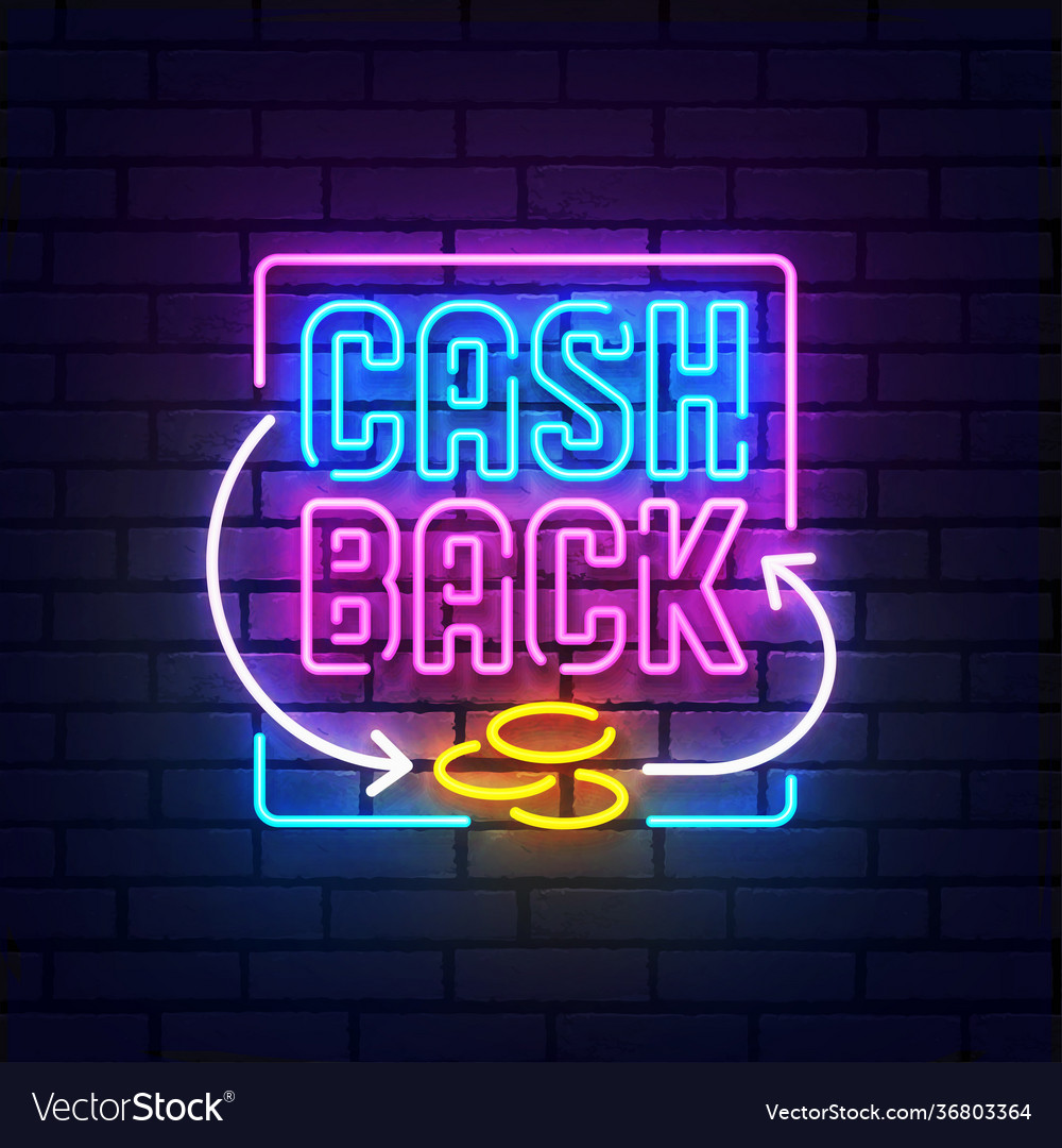 Cash back neon sign bright signboard light