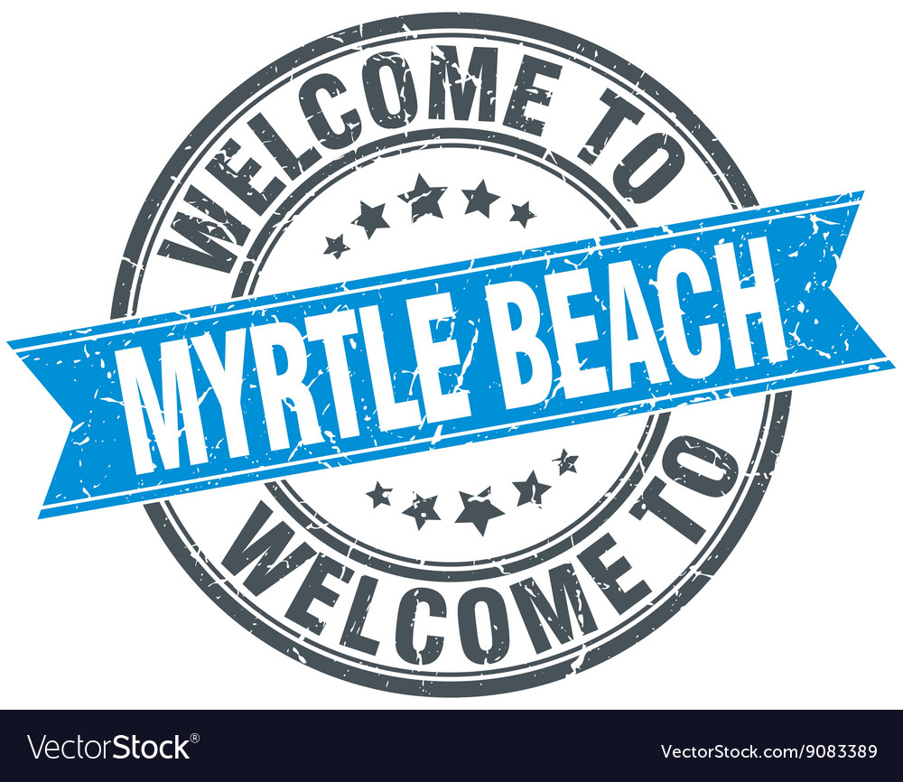 Welcome To Myrtle Beach Blue Round Vintage Stamp Vector Image