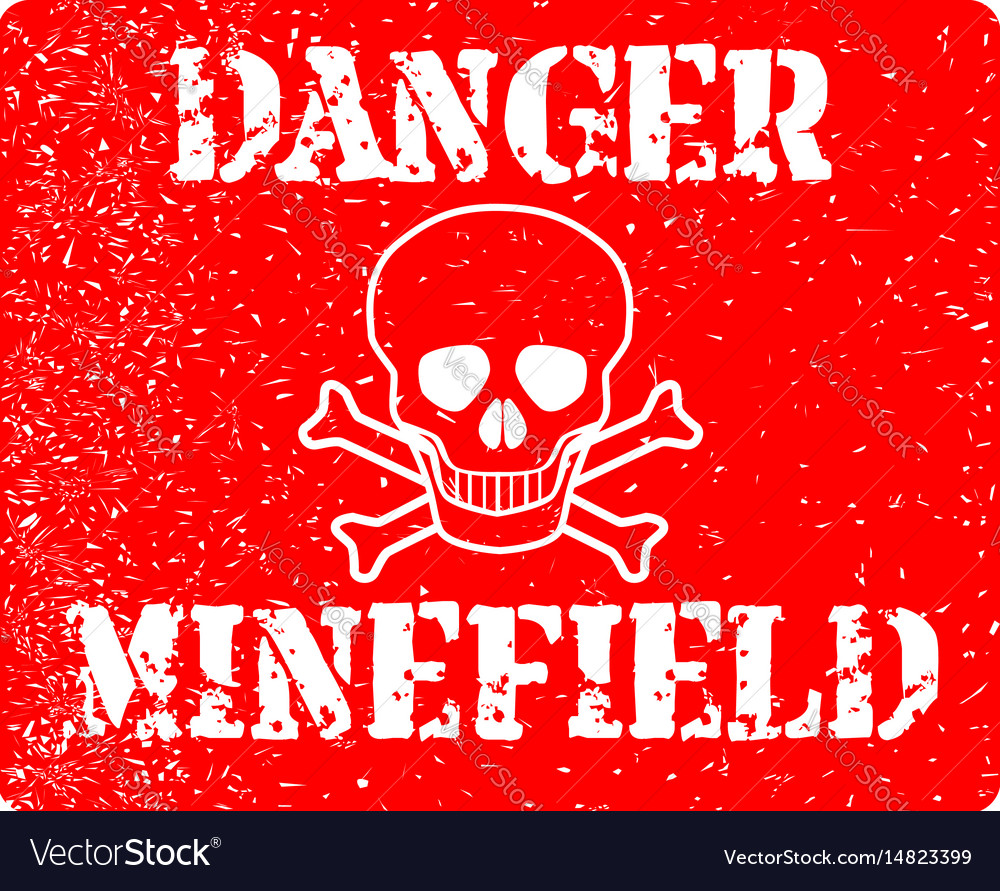 Danger minefield