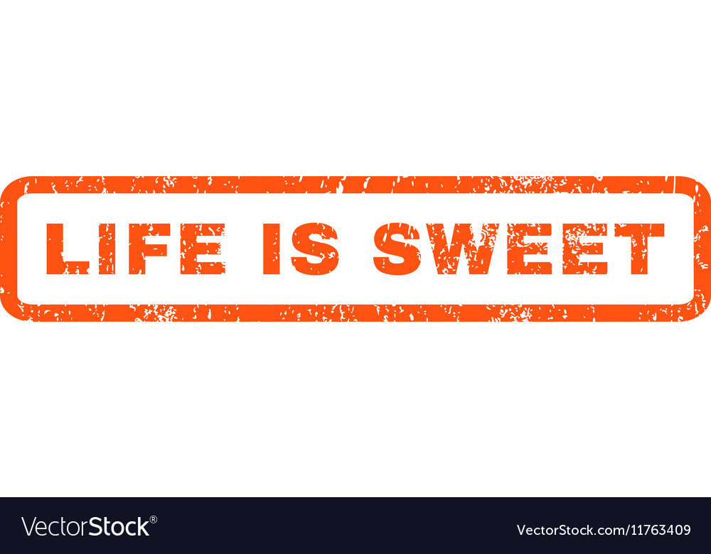 Life is sweet rubber stamp