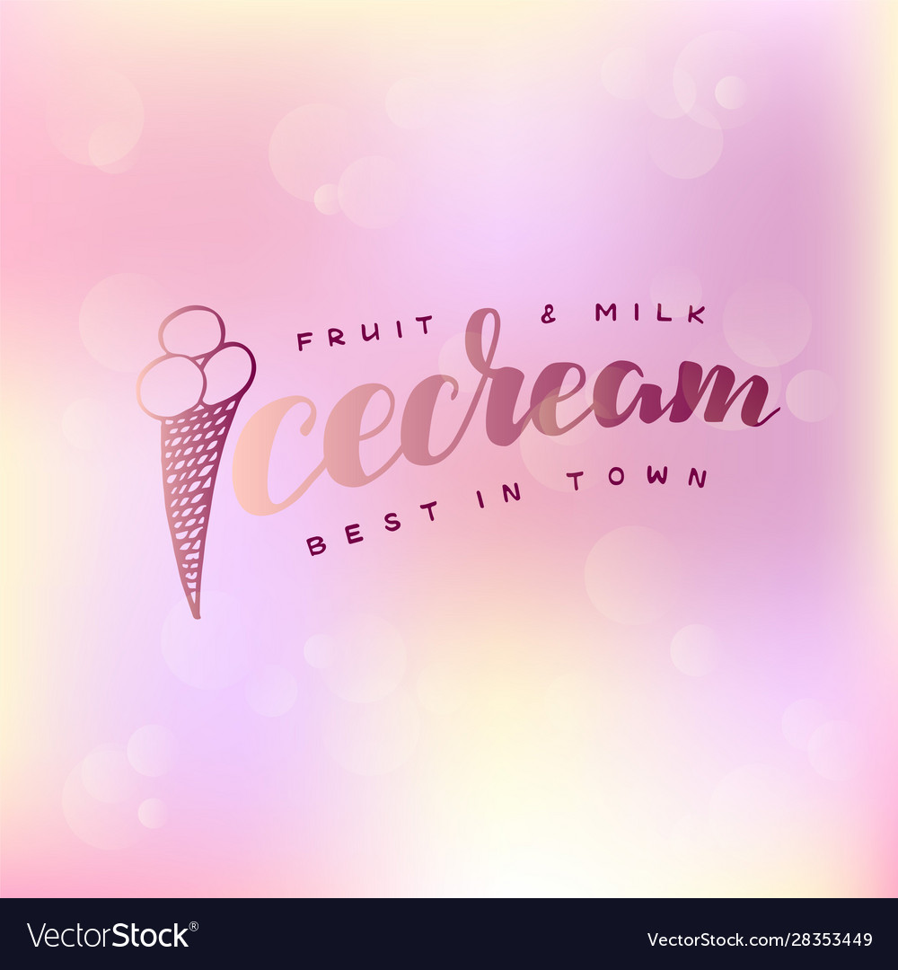 Fruit and milk ice cream lettering