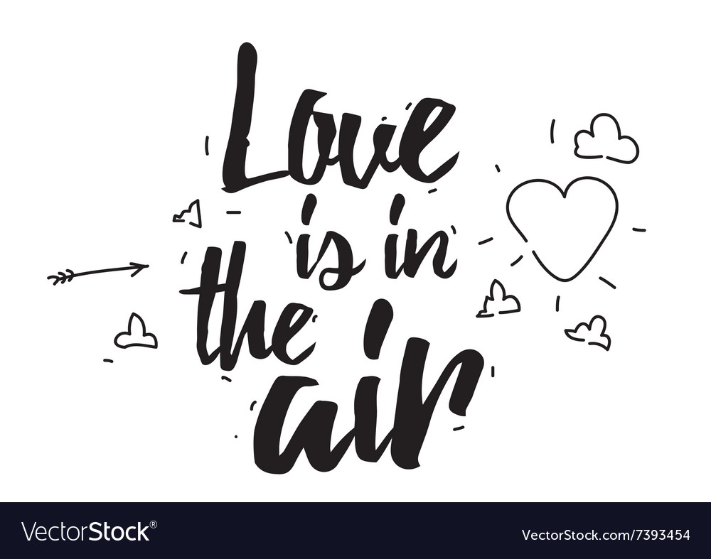 Love is in the air greeting card with calligraphy Vector Image