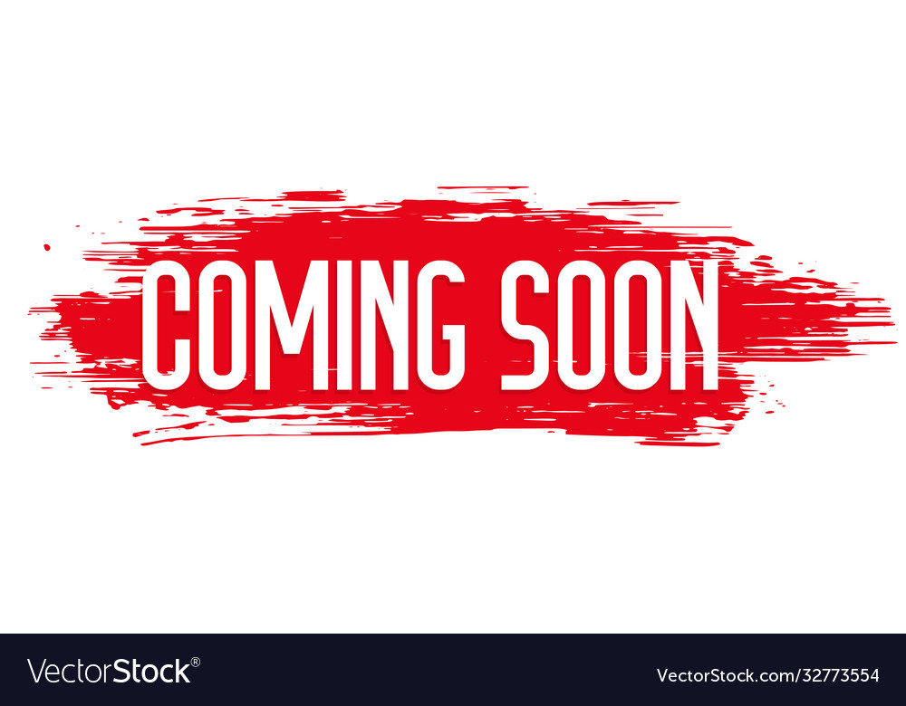 Red Grunge Style Coming Soon Background Design Vector Image