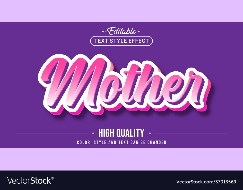 Editable text style effect - mother