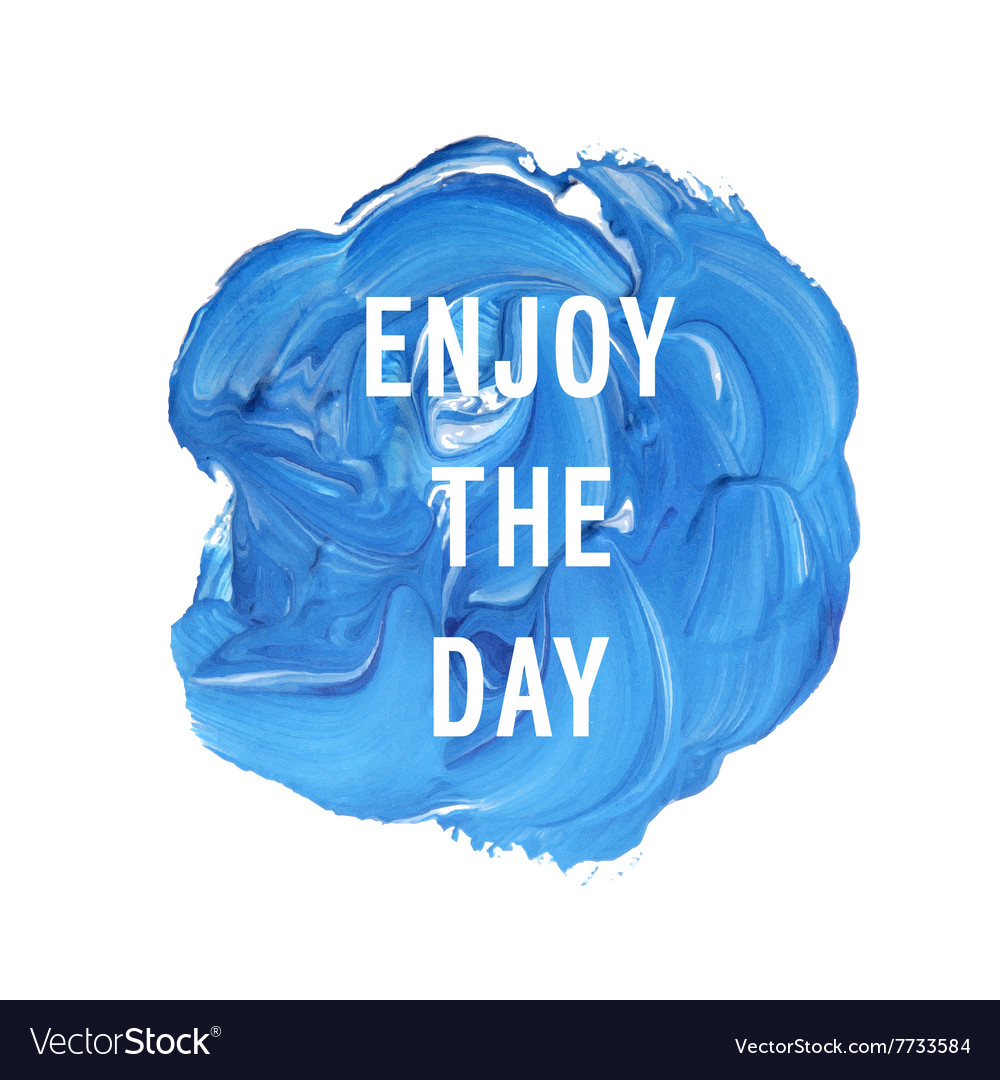 Enjoy The Day Royalty Free Vector Image VectorStock enjoy-the-day-royalty-free-vector-image-vectorstock
