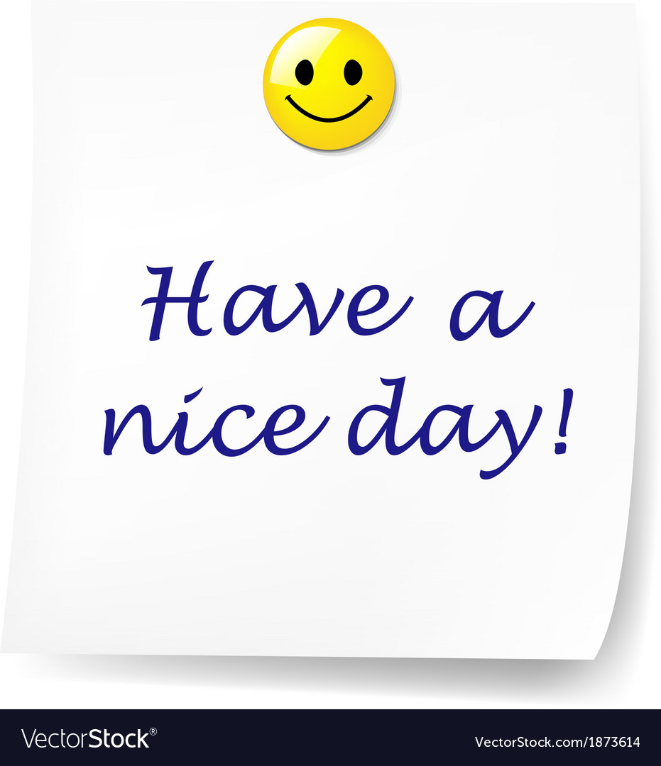 Blank sticky note with have a nice day