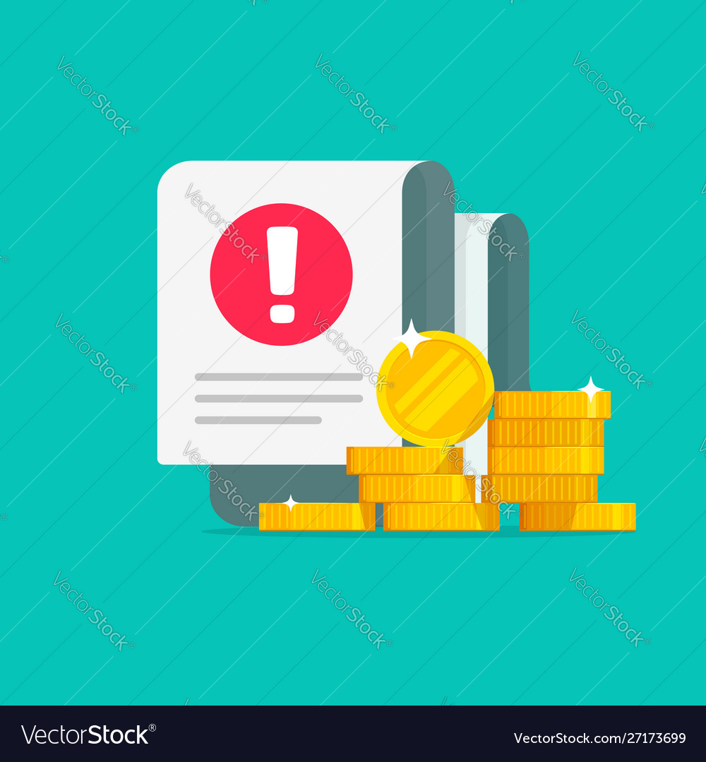 Money error warning alert on document bill or tax Vector Image