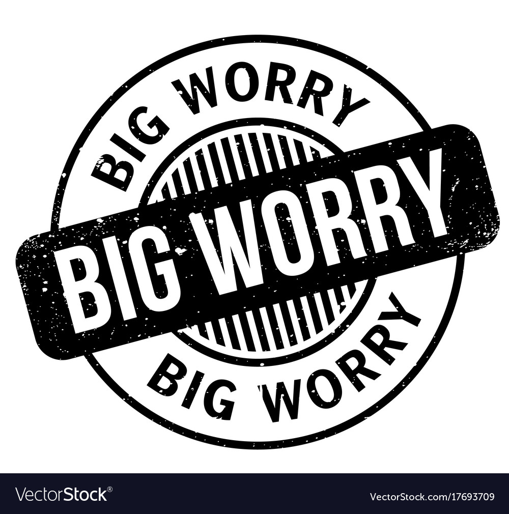 Big worry rubber stamp