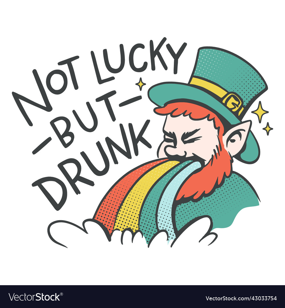 Not lucky but drunk badge Royalty Free Vector Image