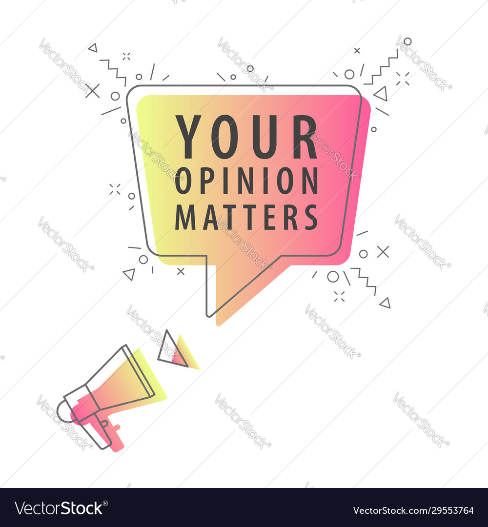 Speaker and slogan your opinion matters Royalty Free Vector