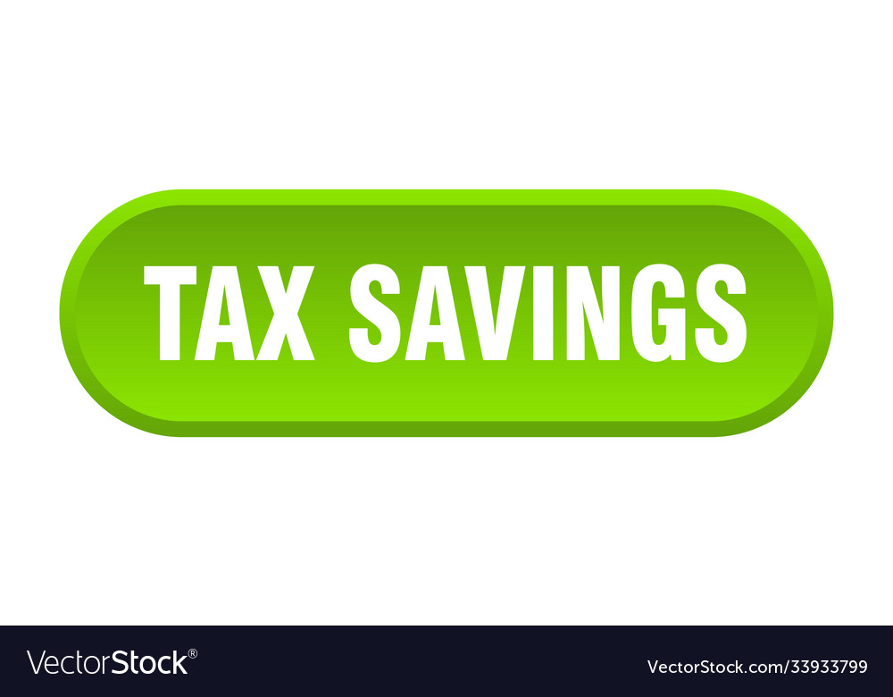 Tax savings button rounded sign on white