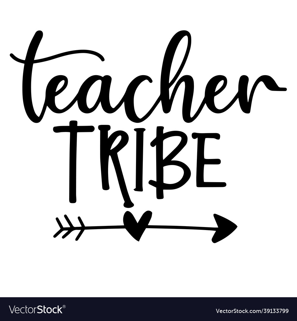 Teacher tribe inspirational quotes Royalty Free Vector Image