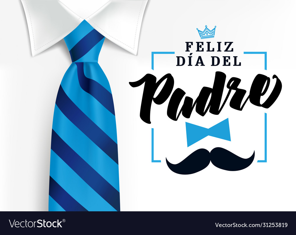 Feliz Dia Del Padre Lettering Spanish Translation Feliz Dia Del Padre 