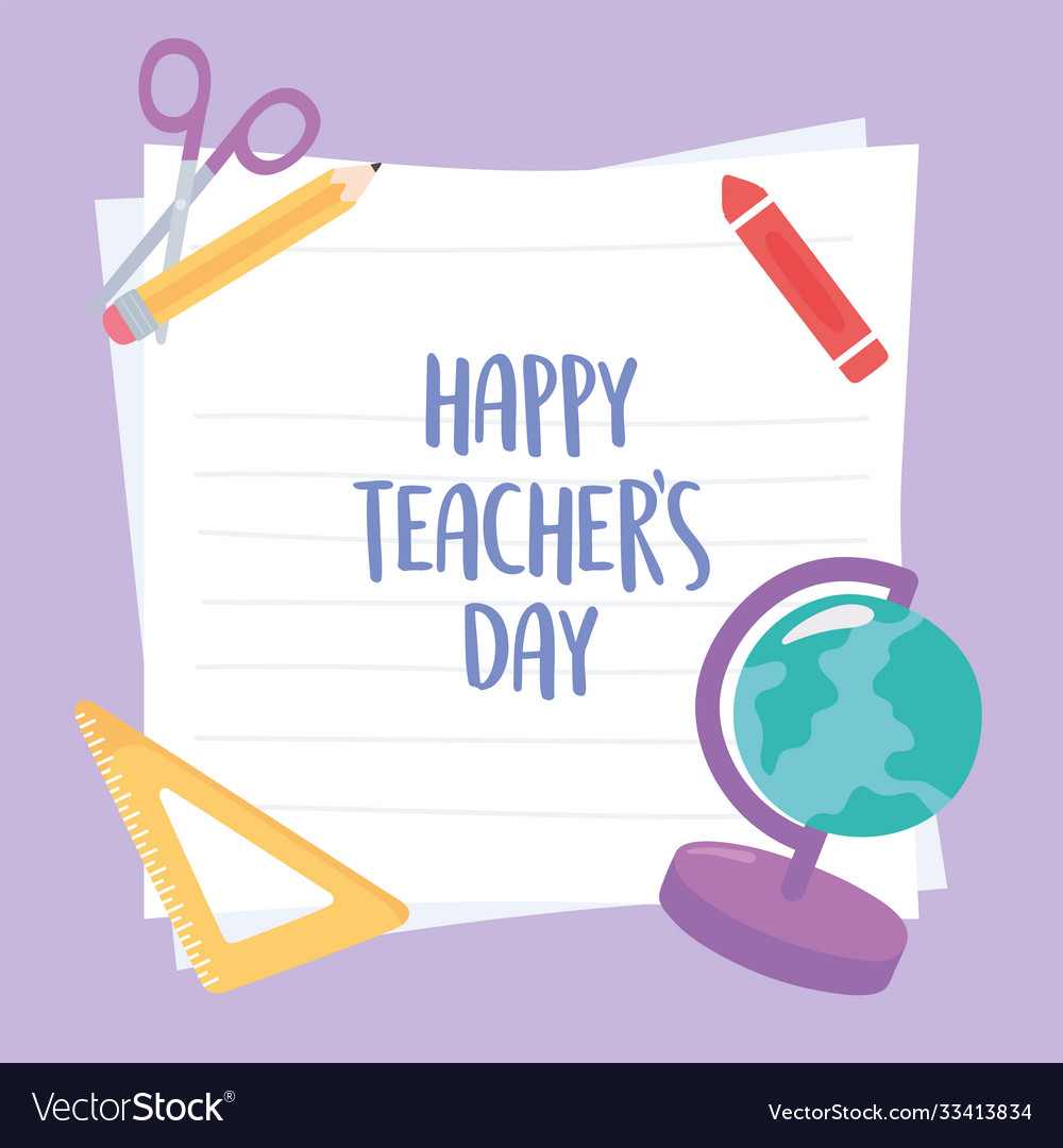 Happy teachers day school globe map ruler crayon Vector Image