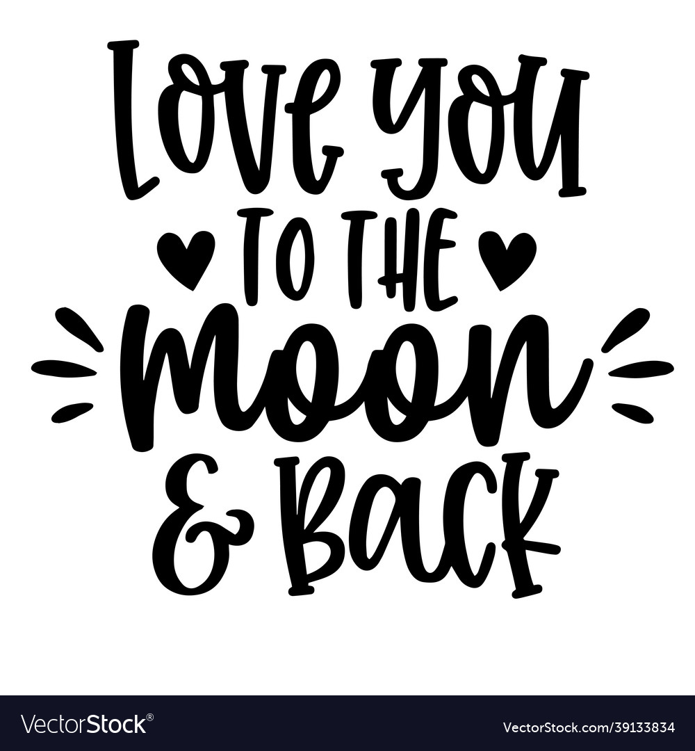 Love you to the moon and back inspirational quotes