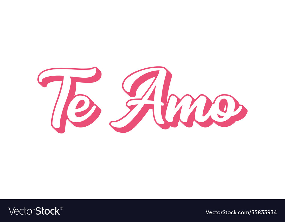 Hand sketched te amo spanish quote meaning i love Vector Image