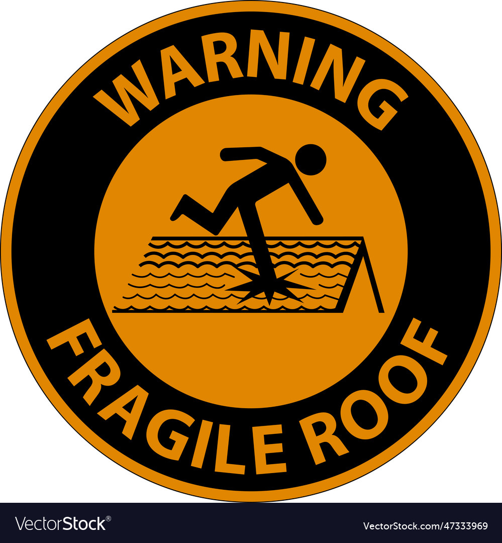 Warning fragile roof sign on white background Vector Image