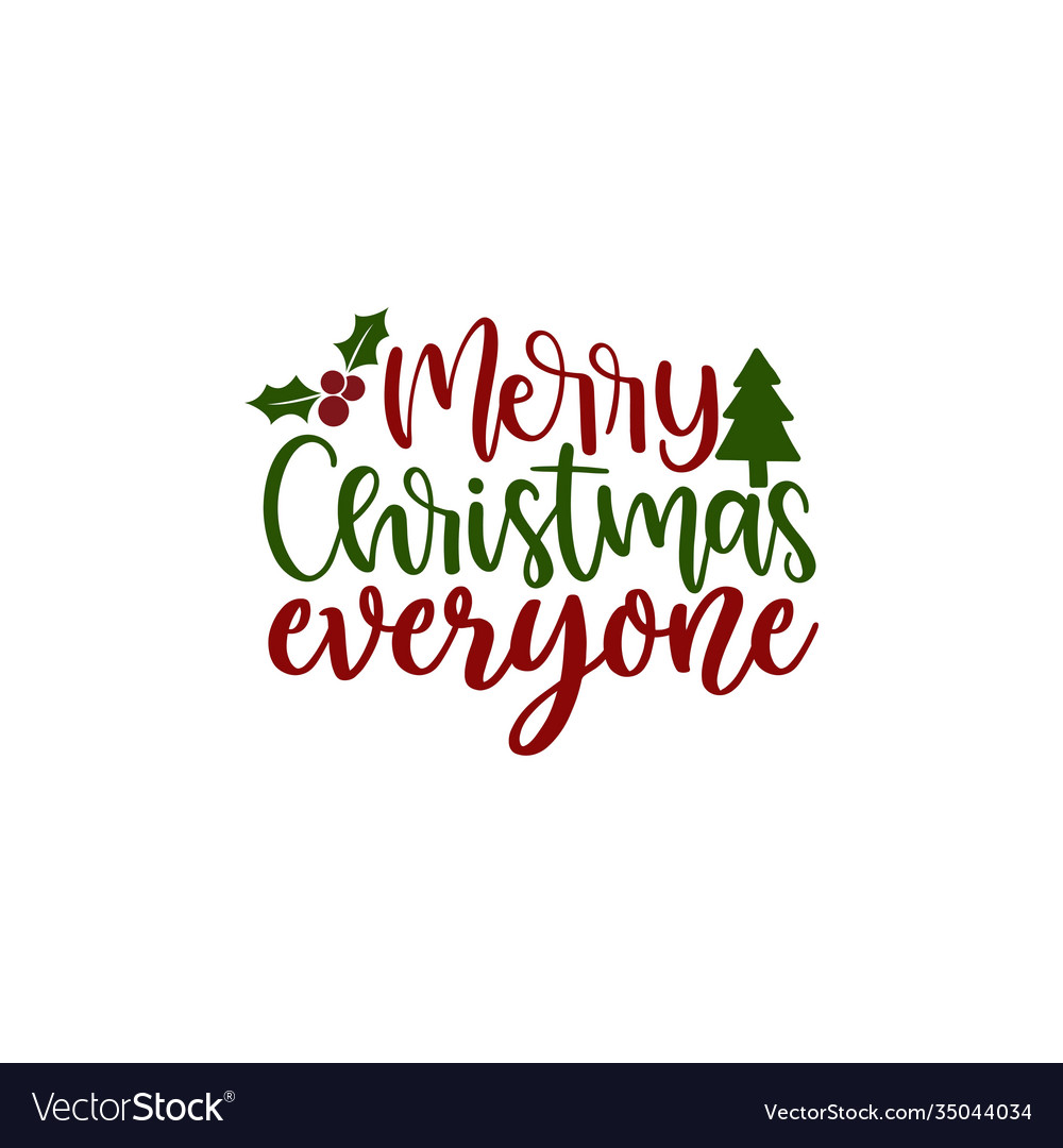 Merry Christmas Everyone Royalty Free Vector Image