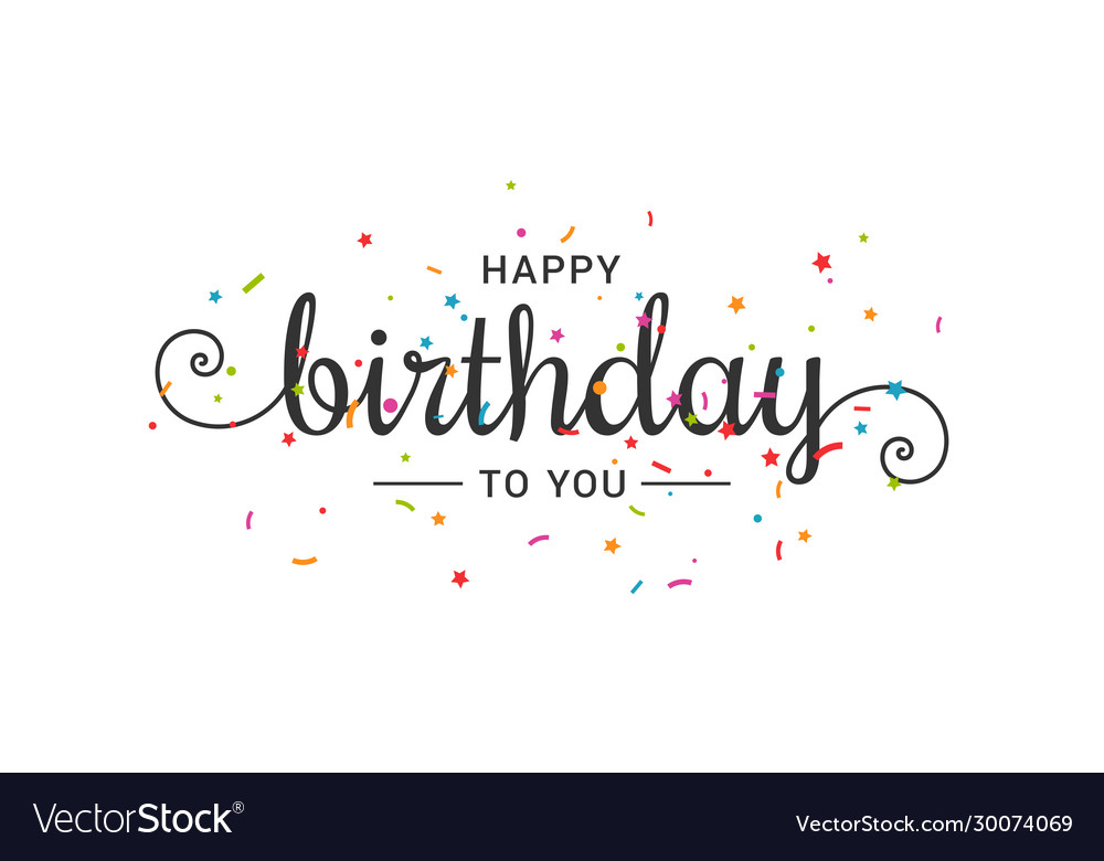 Happy birthday banner lettering confetti on white Vector Image