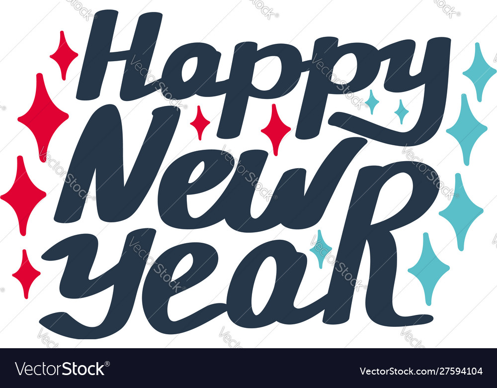 Happy new year hand-lettering text Royalty Free Vector Image