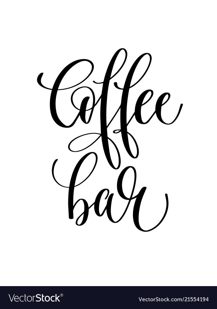 Download Coffee bar - black and white hand lettering Vector Image