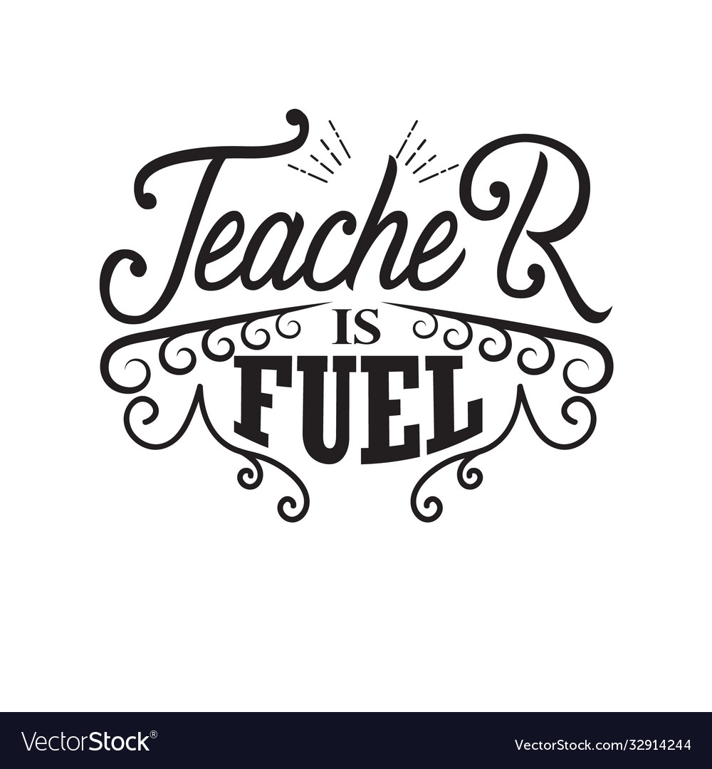 Teachers quotes and slogan good for tee teacher