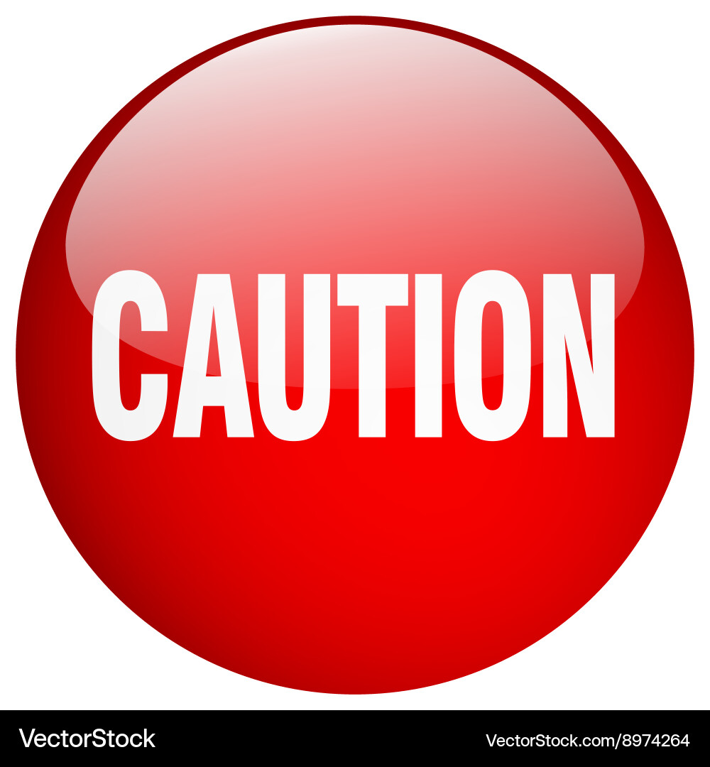 Caution red round gel isolated push button Vector Image