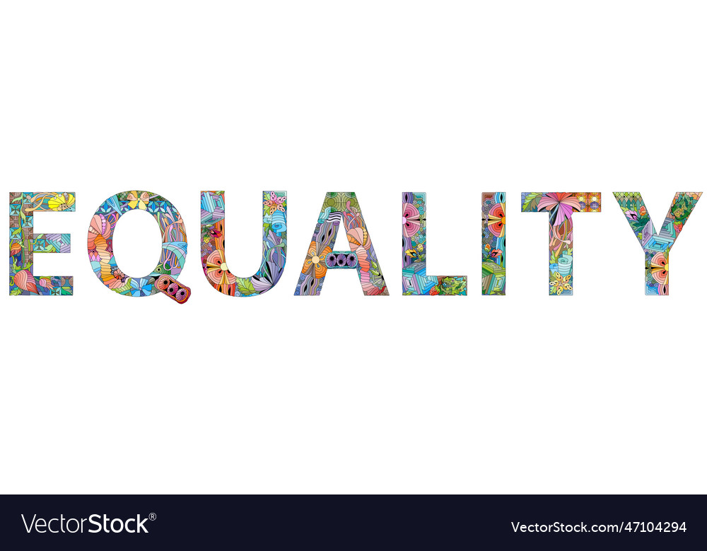 Equality hand drawn modern design Royalty Free Vector Image