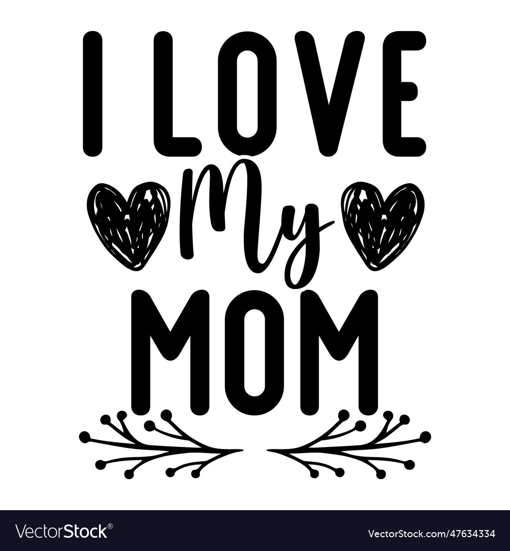 Mothers day shirt print template typography Vector Image