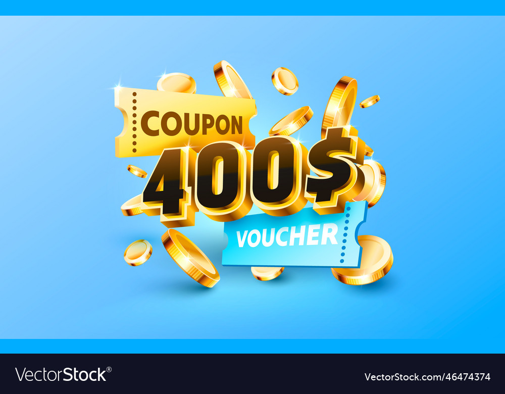 400 dollar coupon gift voucher cash back banner Vector Image