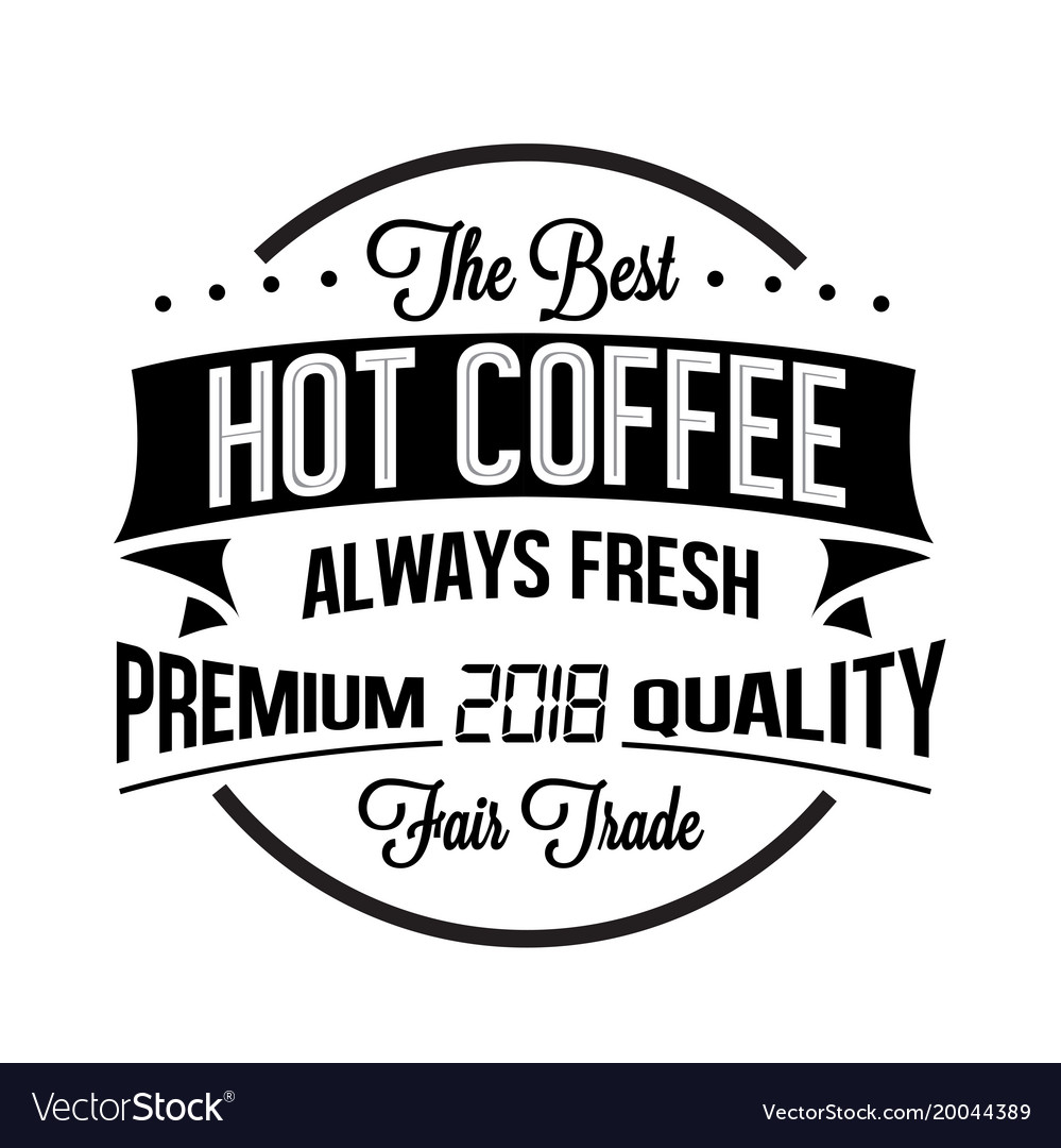 Always be the best перевод. Кружка hot coffee always fresh. always the best.