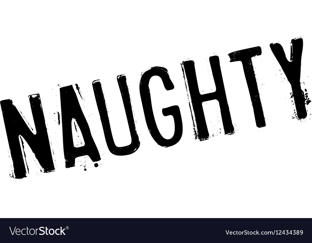 Sentences That Have The Word Naughty In It