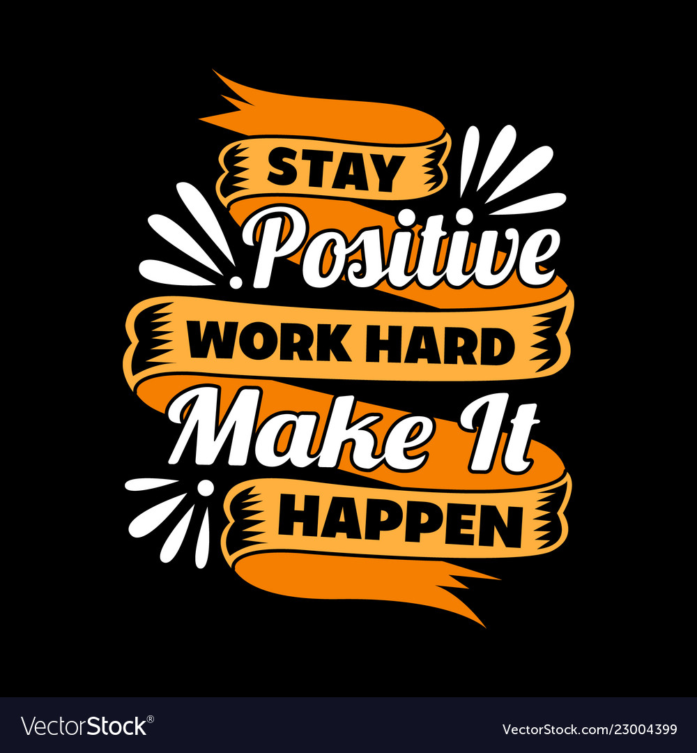 Motivational quote for better life Royalty Free Vector Image