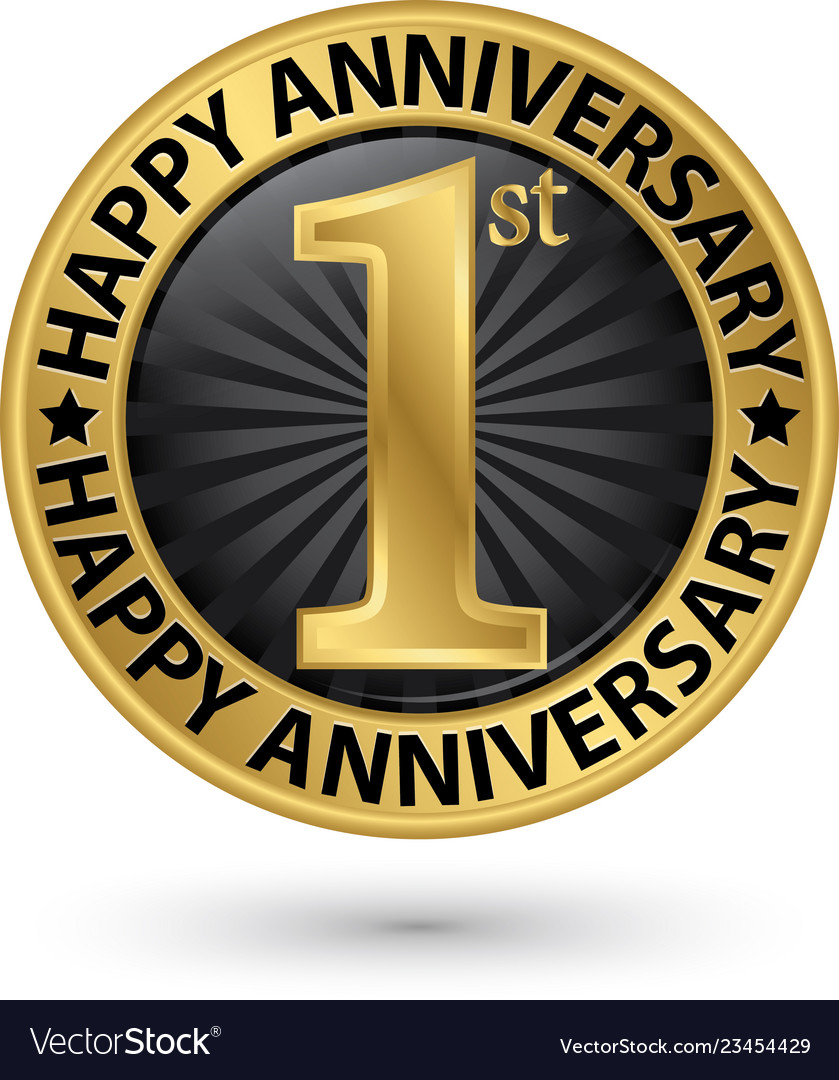 Happy 1st year anniversary gold label Royalty Free Vector