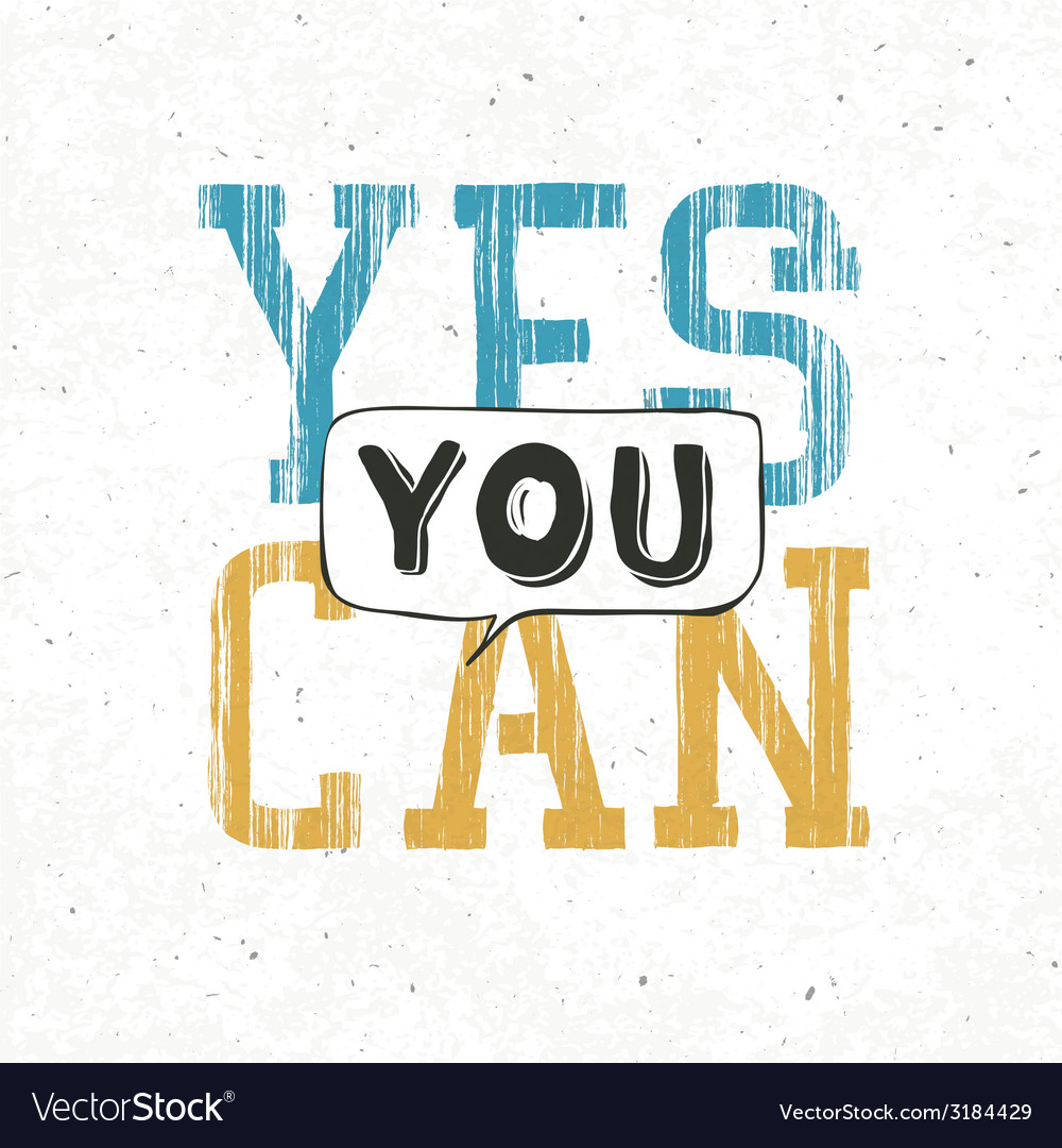 Yes You Can - Motivational Quote