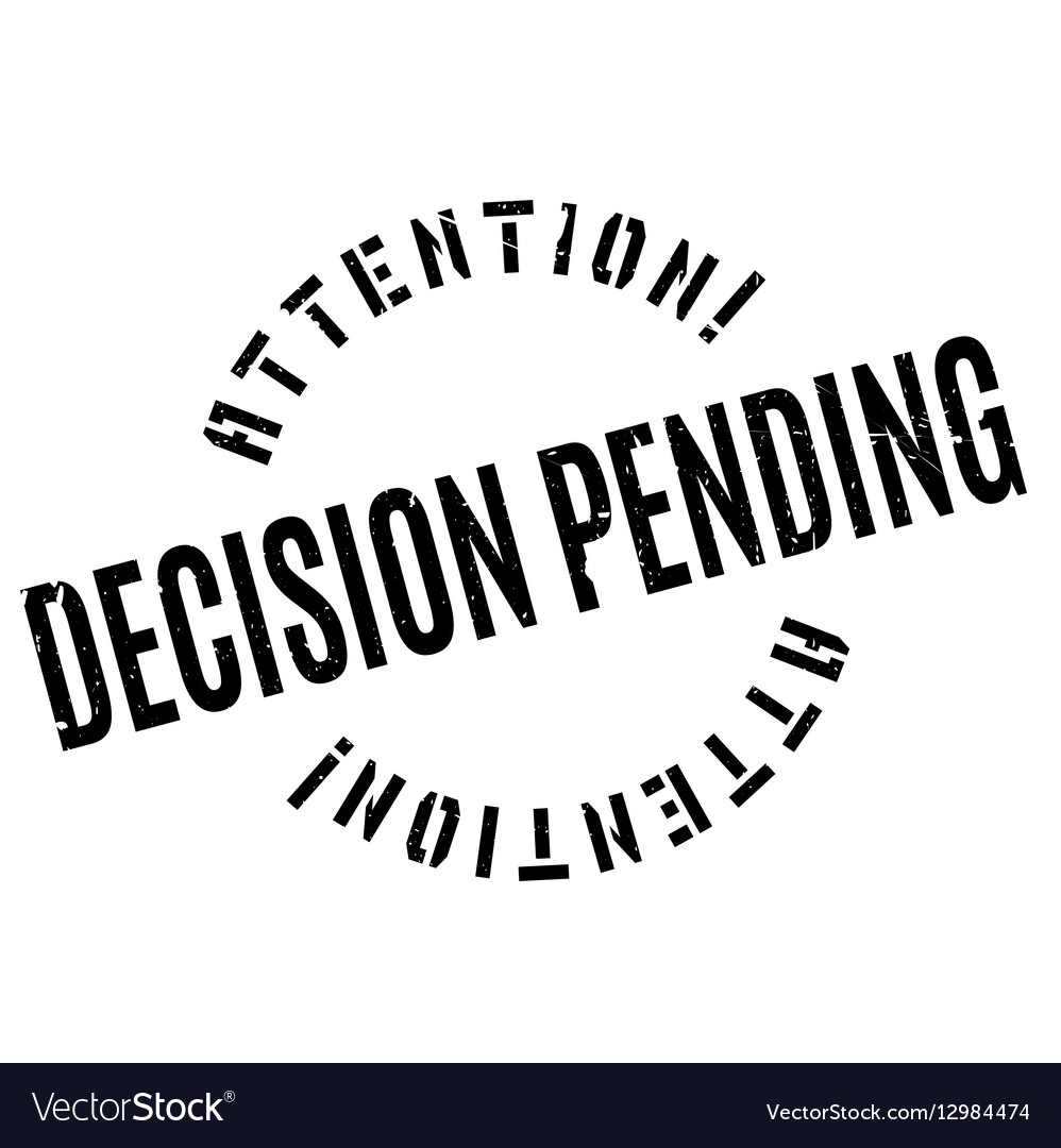 Decision pending rubber stamp Royalty Free Vector Image