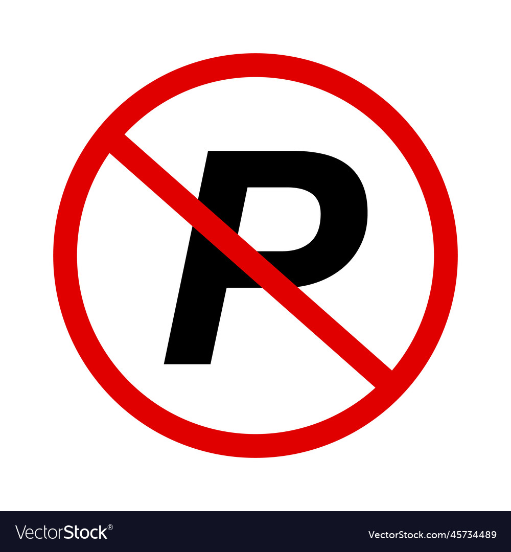 No parking sign or restricted parking area Vector Image