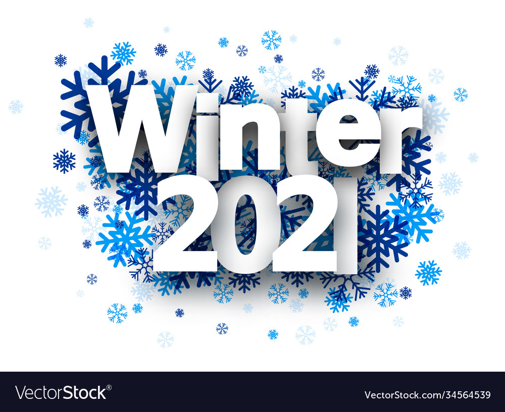 Winter 2021 paper sign over snowflake confetti