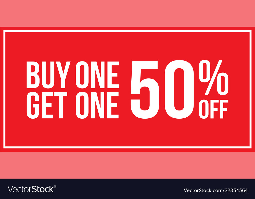 Buy one get one 50 off sign horizontal Royalty Free Vector