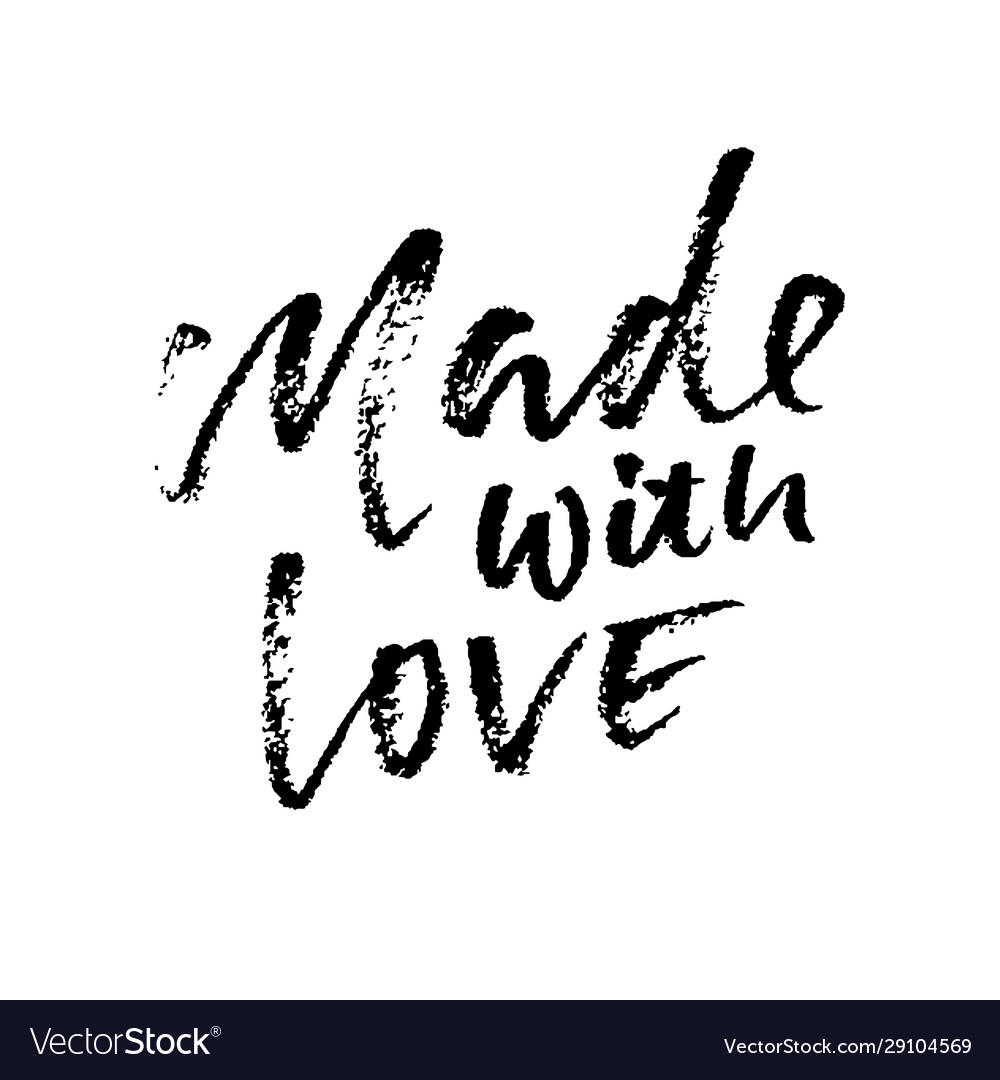 Made with love hand lettering phrase