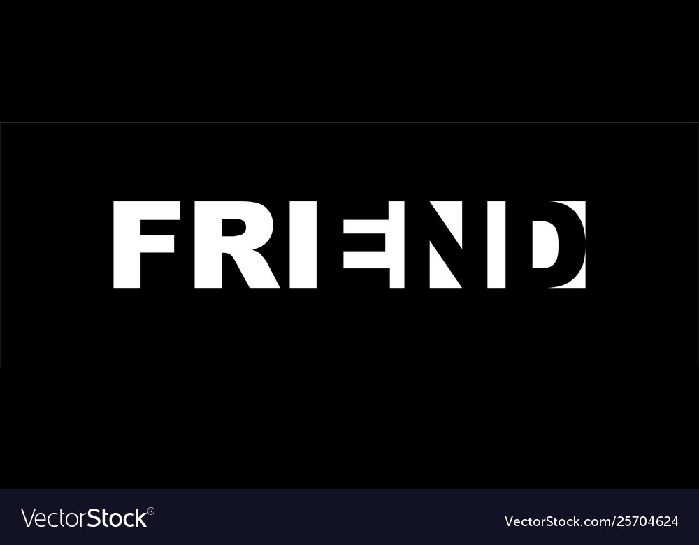 Friend - end - a play on words Royalty Free Vector Image