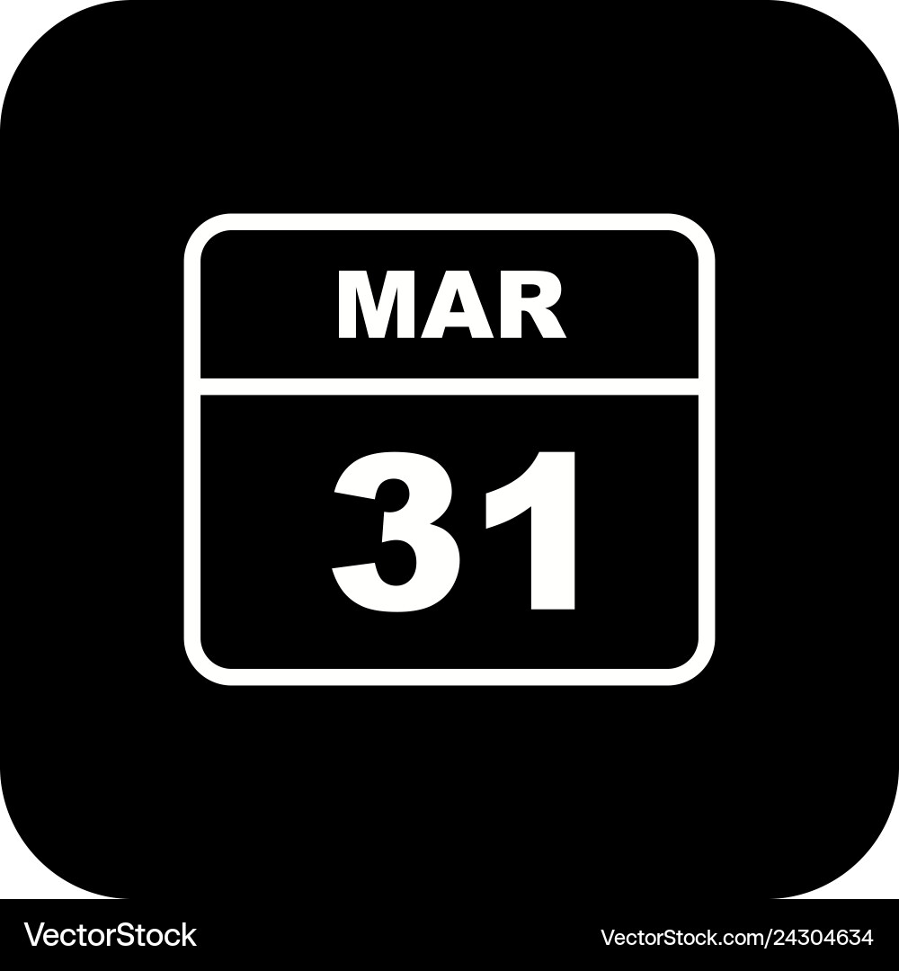 March 31st date on a single day calendar Vector Image