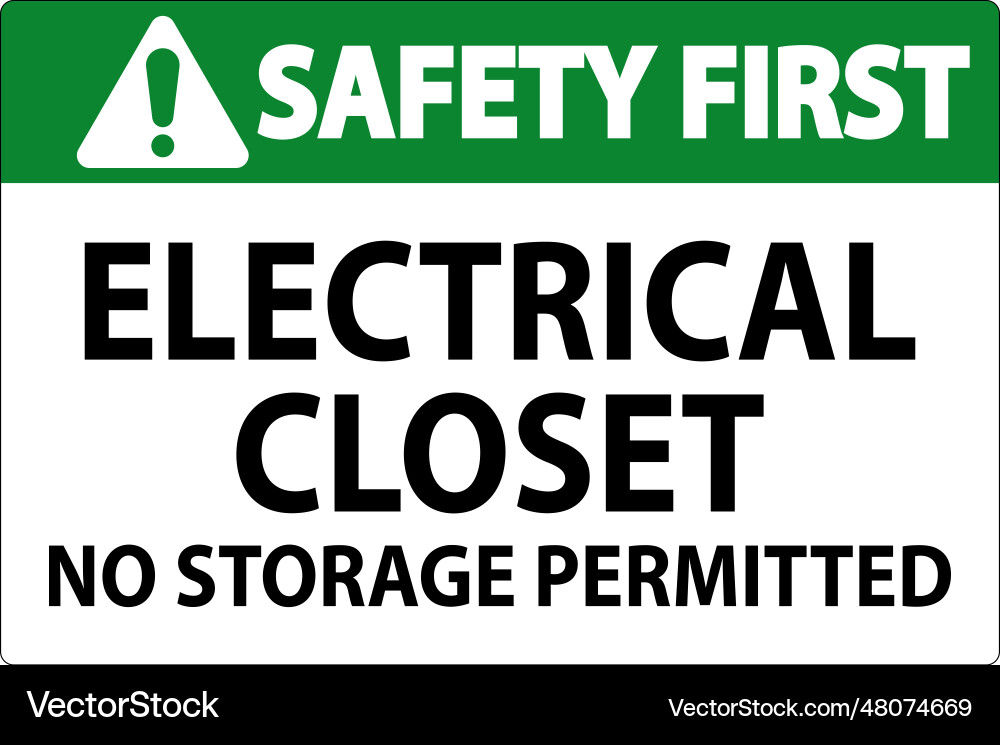 Safety first sign electrical closet - no storage Vector Image