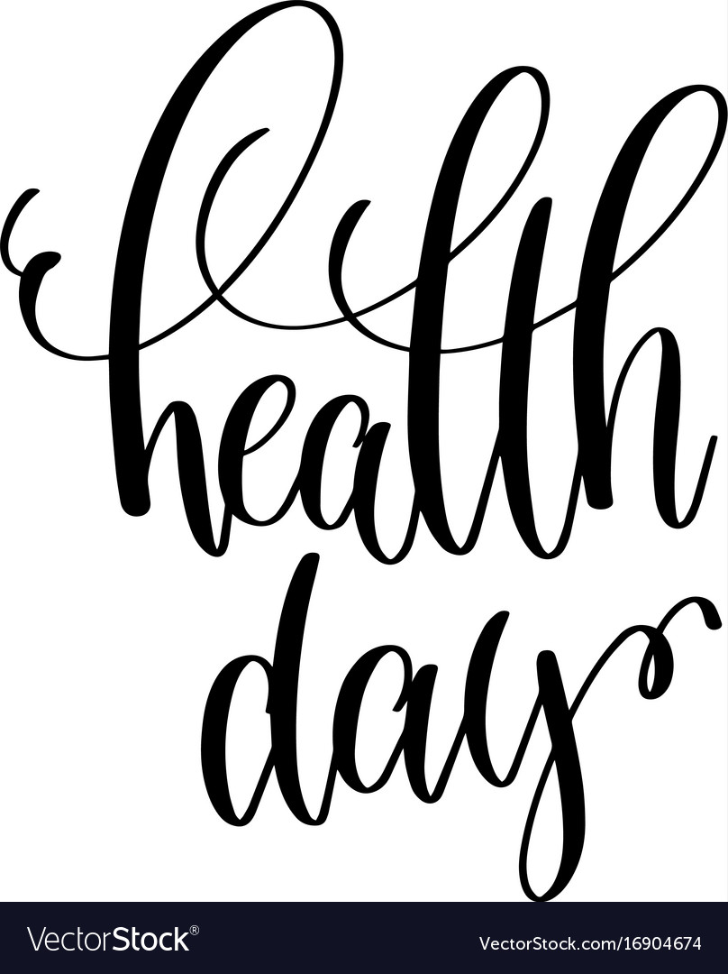 Health Day Hand Lettering Inscription To Healthy