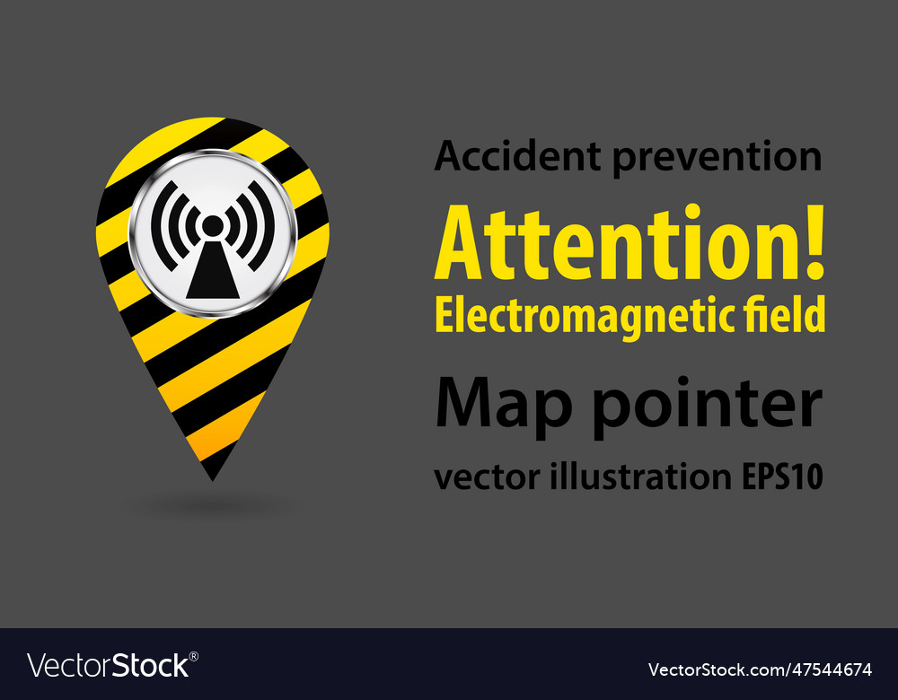 Map pointer danger electromagnetic field safety vector image Map pointer danger electromagnetic field safety